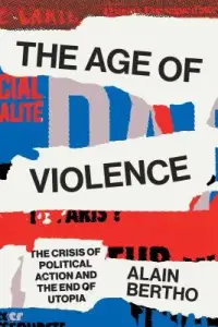 在飛比找博客來優惠-The Age of Violence: The Crisi