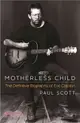 Motherless Child ─ The Definitive Biography of Eric Clapton