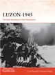 Luzon 1945 ─ The Final Liberation of the Philippines