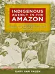 Indigenous Agency in the Amazon—The Mojos in Liberal and Rubber-Boom Bolivia, 1842-1932