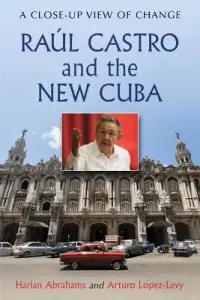 在飛比找博客來優惠-Raul Castro and the New Cuba: 