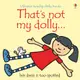 That's Not My Dolly (觸摸硬頁書)/Fiona Watt Thats Not My... 【禮筑外文書店】