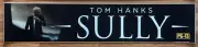 Sully (2016) - Tom Hanks - Movie Theater Mylar / Poster 5x25