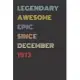 Legendary Awesome Epic Since December 1973 - Birthday Gift For 46 Year Old Men and Women Born in 1973: Blank Lined Retro Journal Notebook, Diary, Vint