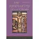 The Spirituality of the Cross: The Way of the First Evangelicals