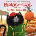 SPLAT THE CAT AND THE PUMPKIN-PICKING PLAN [WITH STICKER(S)]