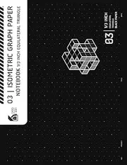 03 | Isometric Dotted Paper Notebook 1/3 Inch Equilateral Triangle Black Paper: Horizontal 1/3" Isometric Dot Grid Black Paper Pages for Gel Pens and White Ink