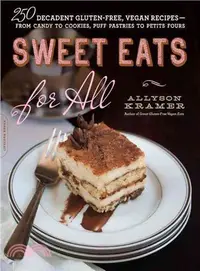 在飛比找三民網路書店優惠-Sweet Eats for All ─ 250 Decad
