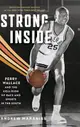 Strong Inside: Perry Wallace and the Collision of Race and Sports in the South