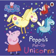 Peppa Pig: Peppa's Pop-Up Unicorns - Book