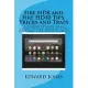 Fire HD8 and Fire HD10 Tips, Tricks and Traps: A Comprehensive User Guide to the All-New Fire HD8 and Fire HD10 Tablets