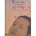 EL SECRETO DE LA FLOR QUE VOLABA