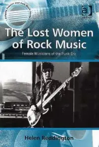 在飛比找博客來優惠-The Lost Women of Rock Music: 