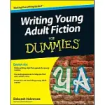 WRITING YOUNG ADULT FICTION FOR DUMMIES