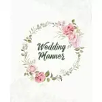 WEDDING PLANNER: BRIDE GIFT JOURNAL, BRIDAL PLANNING NOTEBOOK, PERFECT WEDDING PARTY ORGANIZER, PLAN FOR YOUR BIG DAY CHECKLIST