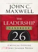 The Leadership Handbook ─ 26 Critical Lessons Every Leader Needs