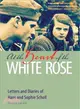 At the Heart of the White Rose ― Letters and Diaries of Hans and Sophie Scholl