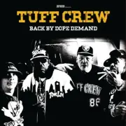 TUFF CREW - BACK BY DOPE DEMAND VINYL LP NEW!