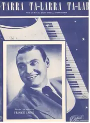 FRANKIE LAINE "TARRA TA-LARRA TA-LAR" PIANO/VOCAL SHEET MUSIC-1948-RARE-NEW!!