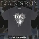 （泰國🇹🇭代購）JAMES SU 個人品牌 BLACK DAISY 🖤LOVE IS PAIN OVERSIZE T恤