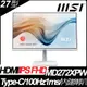 MSI Modern MD272XPW 平面美型螢幕 (27型/FHD/HDMI/喇叭/IPS)