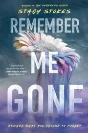 Remember Me Gone by Stacy Stokes Paperback Book