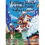 FALLING ROCK: A HIGH PLAINS NATIVE LEGEND