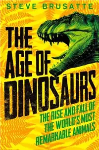 在飛比找三民網路書店優惠-The Age of Dinosaurs: The Rise