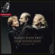 Mendelssohn Piano Trios Opp.49 66 -Hamlet Piano Trio CD