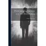 PSYCHOPATHOLOGY OF HYSTERIA