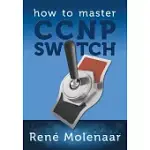 HOW TO MASTER CCNP SWITCH