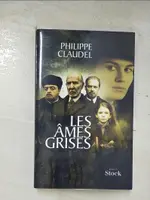 【書寶二手書T1／原文小說_BU1】LES ?MES GRISES : ROMAN_PHILIPPE CLAUDEL