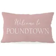 Welcome to Poundtown Funny Throw Pillow Covers,Farmhouse Home Decorative