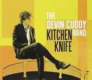 Kitchen Knife -The Devin Cuddy Band CD