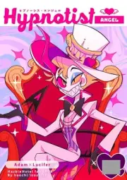 HAZBIN HOTEL BL Doujinshi ( Adam x Lucifer ) Hypnotist Angel haochi