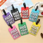 NOT YOUR BAG TRAVEL ACCESSORIES LUGGAGE TAG PVC SUITCASE ID