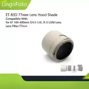 ET-83D Lens Hood for CPL ND Filter for EF 100-400mm f/4.5-5.6L IS II USM Lens