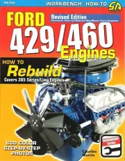 How to Rebuild Ford 429 460 Covers 385 Series Lima Engines Workbench Book SA162