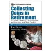 Whitman Guidebook - Collecting Coins in Retirement: Action Guide, Estate Advice