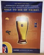 Fosters Australian For Beer Only To Die Of Thirst Magazine Print Ad