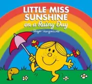 Little Miss Sunshine on a Rainy Day: Mr. Men and Little Miss Picture Books by Ad