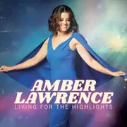Amber Lawrence-Living For The Highlights CD