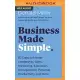 Business Made Simple: 60 Days to Master Leadership, Sales, Marketing, Execution and More