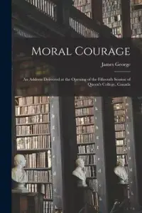 在飛比找博客來優惠-Moral Courage [microform]: an 