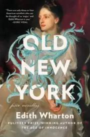Old New York: Four Novellas by Wharton, Edith [Paperback]