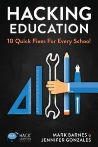 在飛比找博客來優惠-Hacking Education: 10 Quick Fi