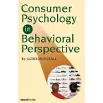 CONSUMER PSYCHOLOGY IN BEHAVIORAL PERSPECTIVE