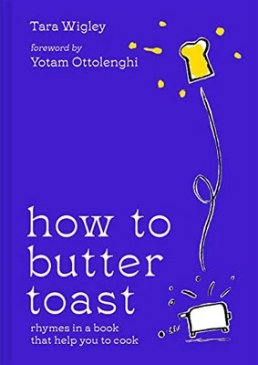 Yotam Ottolenghi - How to Butter Toast Rhymes in a Book That Help Yo - H245z