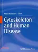 Cytoskeleton and Human Disease