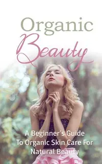 在飛比找Readmoo電子書優惠-Organic Beauty